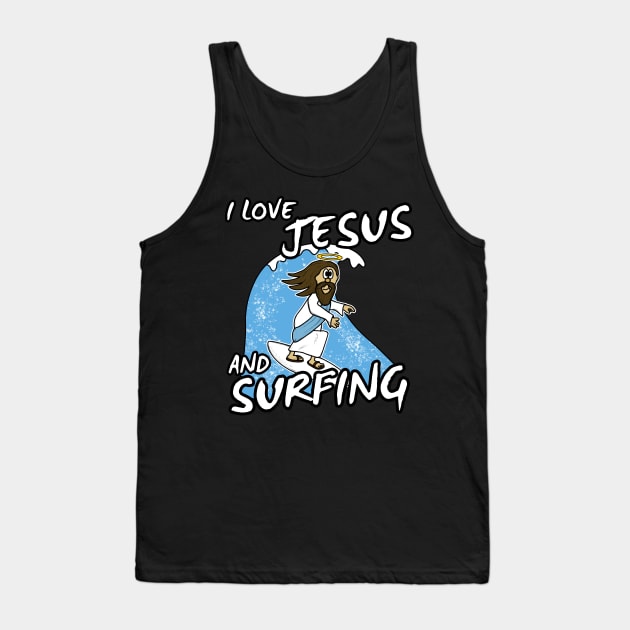 Christian Surfer, I Love Jesus and Surfing Tank Top by doodlerob